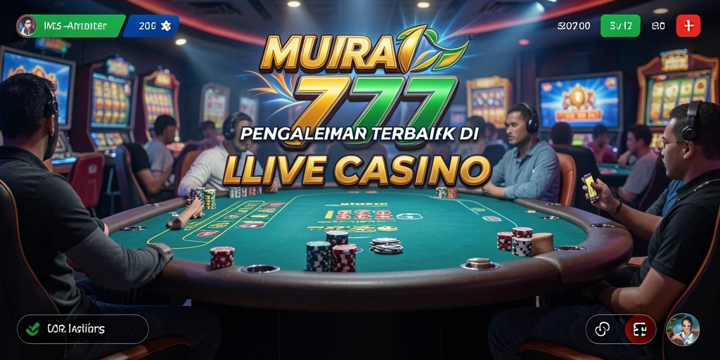Tampilan utama gameplay Live Casino MUARA777 yang menarik dan interaktif.